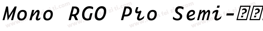 Mono RGO Pro Semi字体转换